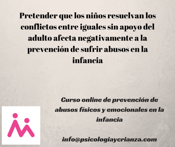 Curso de capacitación para madres y profesionales en prevención de abusos físicos y emocionales en la infancia (0-7 años) (DOS PLAZOS)