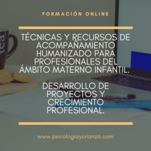 Técnicas y recursos de acompañamiento humanizado para profesionales del ámbito materno-infantil. Desarrollo de proyectos y crecimiento profesional (CUATRO PLAZOS)