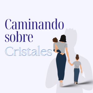 caminando sobre cristales