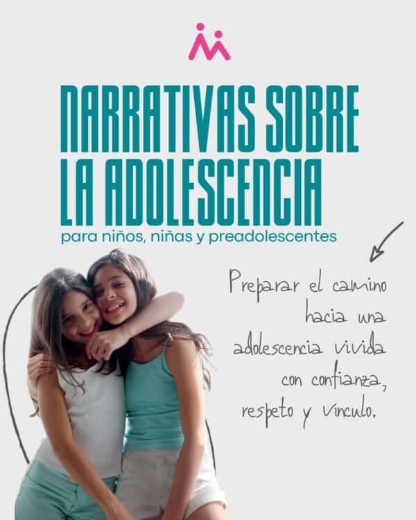 Narrativas sobre la adolescencia para niños, niñas y preadolescentes.